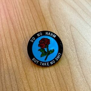 “Do no harm but take no shit” mantra red rose enamel pin